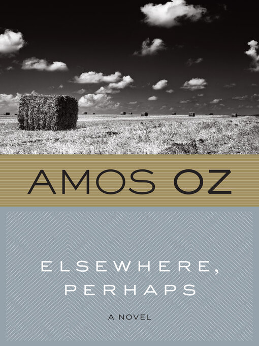 Title details for Elsewhere, Perhaps by Amos Oz - Available